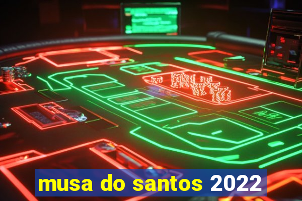 musa do santos 2022